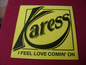Karess:  I feel love comin' on     12"   STUNNING NEAR MINT  
