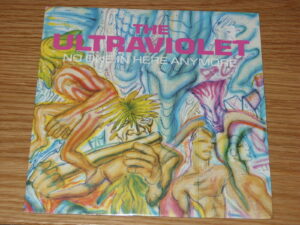 The Ultraviolet:  No One in here anymore  Rare  7" BRAND NEW VINYL EX SHOP 
