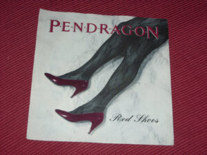 Pendragon:  Red Shoes    7"   EX+