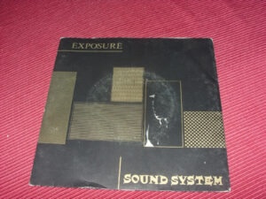 Exposure:  Sound System      orig  EX     7"   