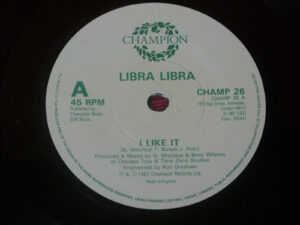 Libra Libra:  I Like It      7"   EX+
