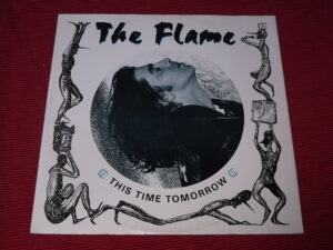 The Flame:   This Time Tomorrow  UK  12"   EX