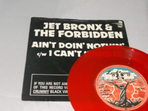 Jet Bronx & The Forbidden:  Ain't Doin' Nothin orig 1977 EX  7"  Red Vinyl 