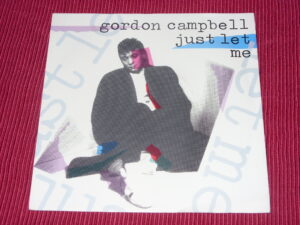 Gordon Campbell:  Just let me   1987   Eurovision preselection  Near mint 7"   