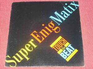Super-E-Nig-Matix:  Touch The Beat    UK  NM   7"