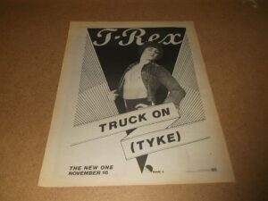 T Rex:  Truck on (Tyke)  1973  Full Page (12" X 16") UK Advert