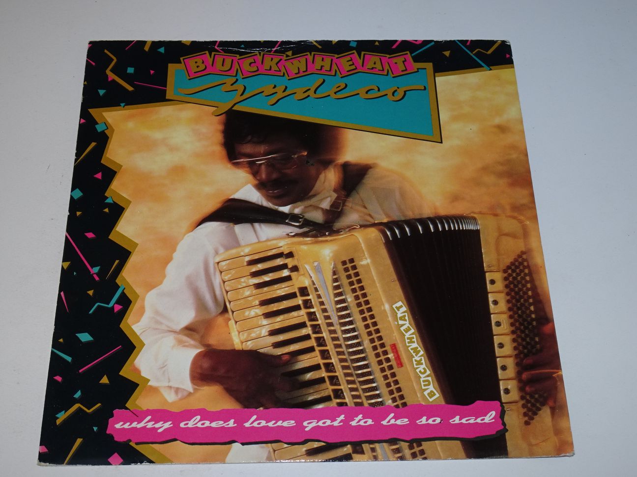 Buckwheat Zydeco: Why Does Love Got To Be So Sad 1988 EX+ UK 7"