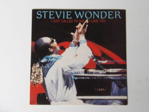 Stevie Wonder:  I just Called to Say I Love You  EX  7"  PLASTIC LABEL