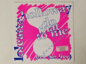 Loleatta Holloway:  Set Me Free (Do That To Me)  1991  UK  EX+  7"