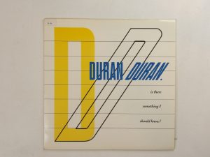 Duran Duran: Is there Something I Should Know  1981  EX  7"