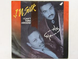 J.M. Silk:   I Can't Turn Around  1986  EX  7"