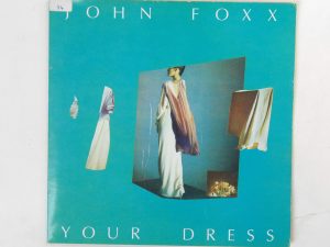 John Foxx:  Your Dress  1983   EX+ Double 7″