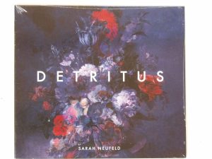 Sarah Neufeld:  Detritus  NEW SEALED CD