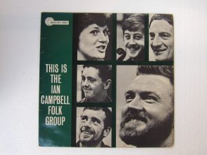 The Ian Campbell Folk Group:  This Is…  1963 Mono   LP