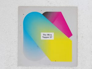 Various:   The Wire Tapper 27  2011  Mint Unplayed CD