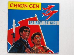 Chron Gen:  Jet Boy Jet Girl  1982  UK  7" (stickered misprint)