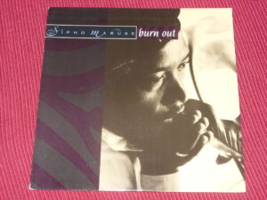 Sipho Mabuse: Burn Out   orig UK  1987   UK   7"   EX+  (Picture Sleeve)